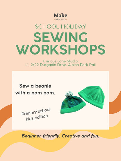 School Holiday Workshops: Sew a Beanie with a Pom Pom (Primary School Kids Edition)