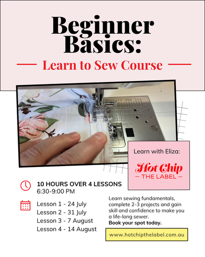 Beginner Basics: Learn to Sew Course (July/ August)